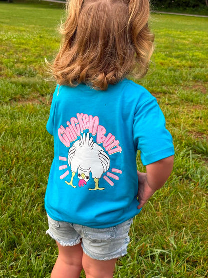 Guess what? Chicken Butt tee