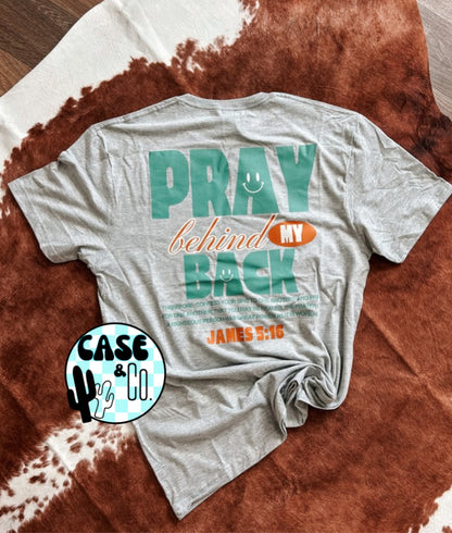 Pray Behind My Back